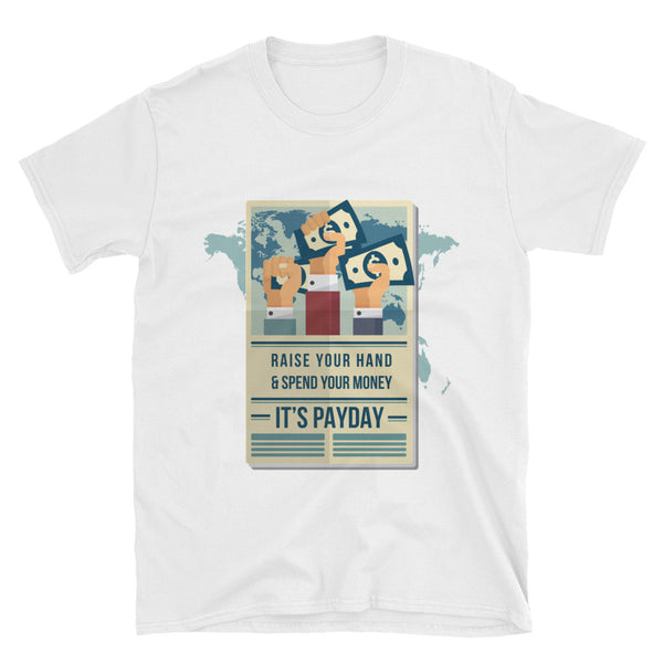 Pay day T-Shirt