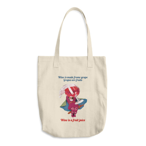Wine is a fruit juice Tote Bag